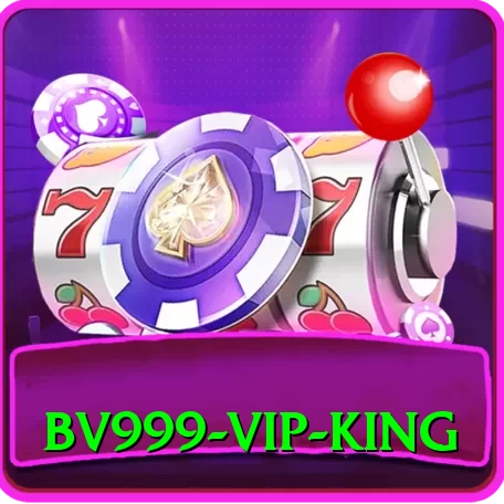 bv999 - VIP King - 2